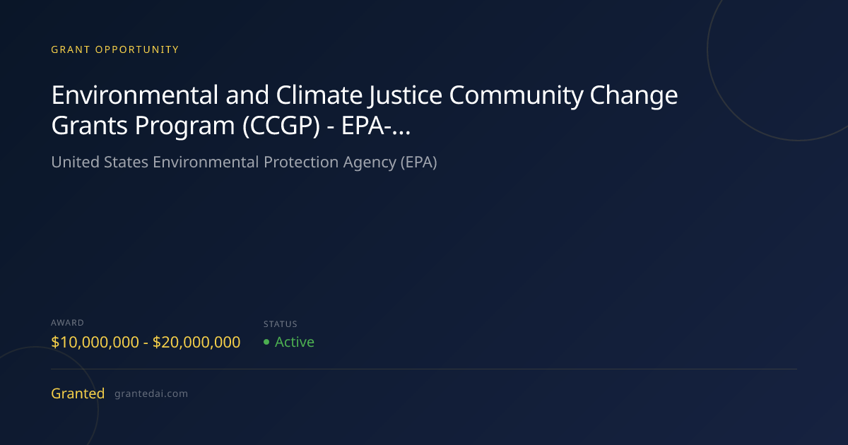 Environmental and Climate Justice Community Change Grants Program (CCGP ...