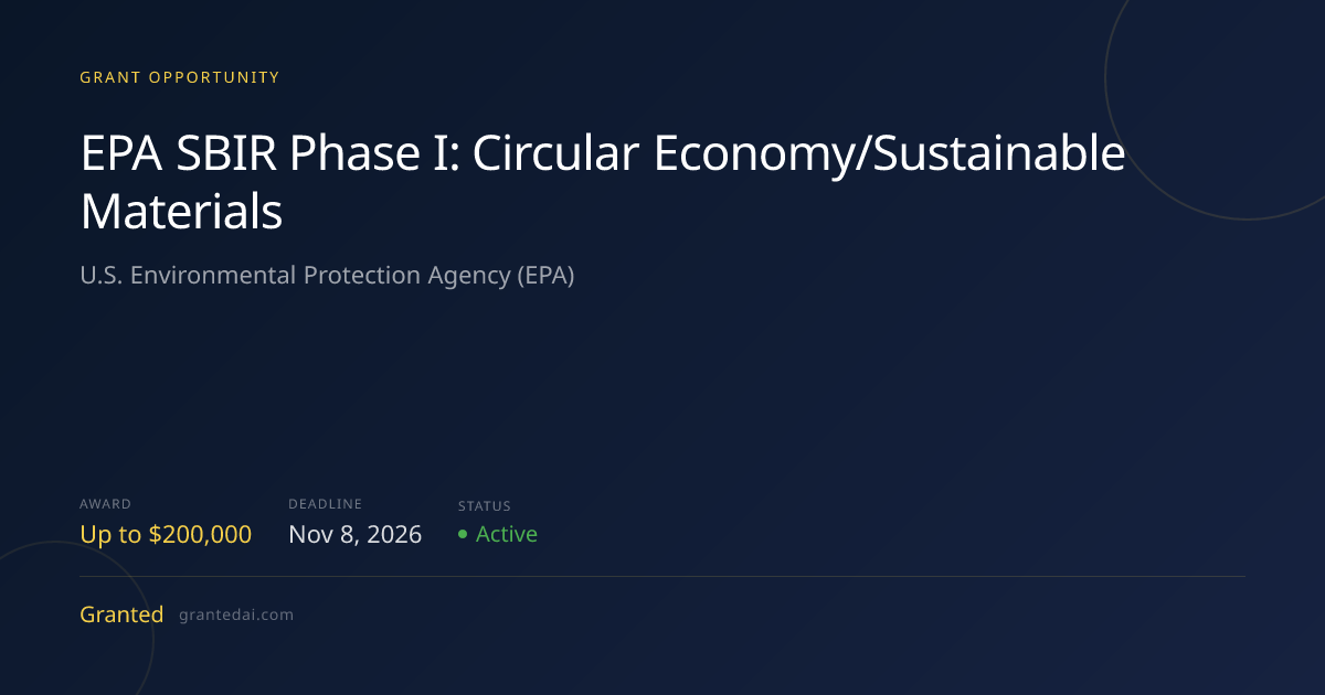 EPA SBIR Phase I: Circular Economy/Sustainable Materials (2026 ...