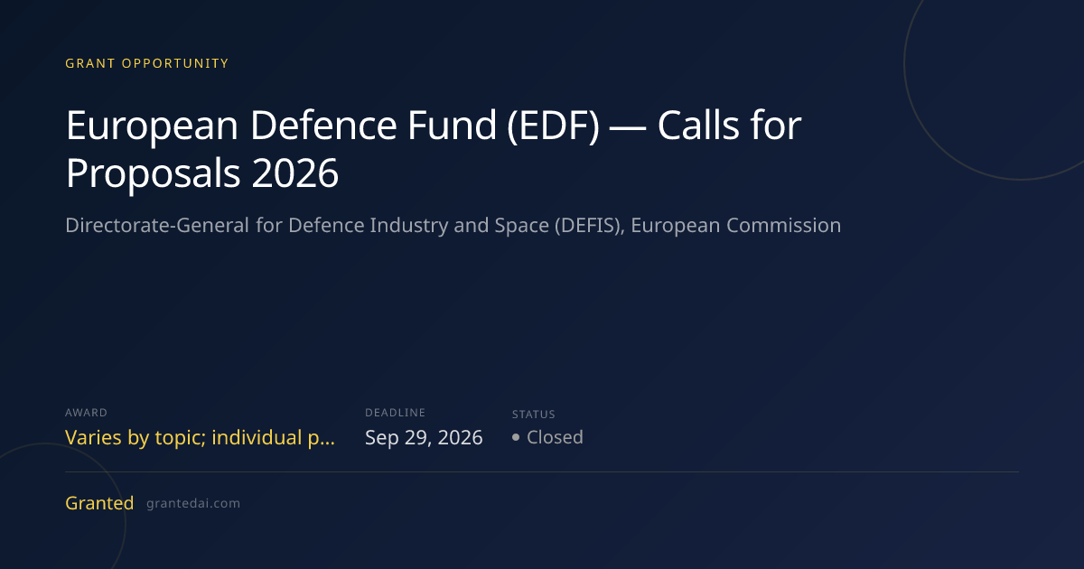 European Defence Fund (EDF) — Calls for Proposals 2026 (2026) | Granted AI
