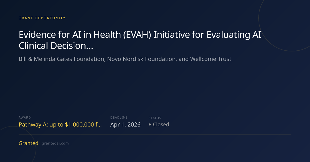 Evidence for AI in Health (EVAH) Initiative for Evaluating AI Clinical ...