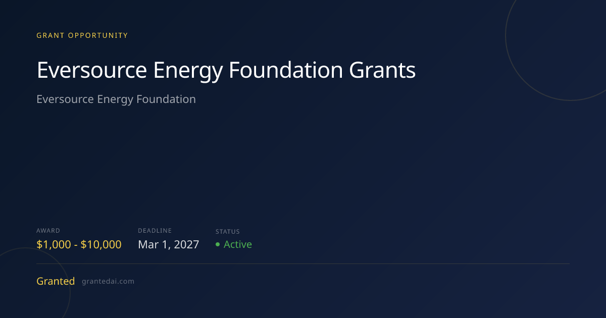 Eversource Energy Foundation Grants (2026) | Granted AI