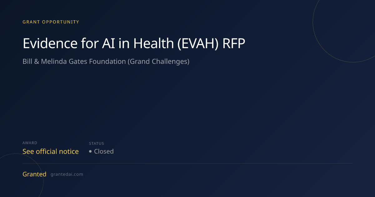 Evidence for AI in Health (EVAH) RFP (2026) | Granted AI