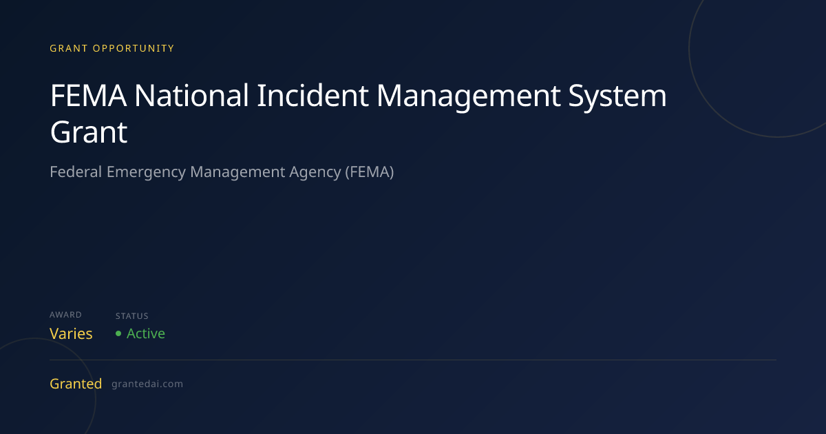 FEMA National Incident Management System Grant (2026) | Granted AI