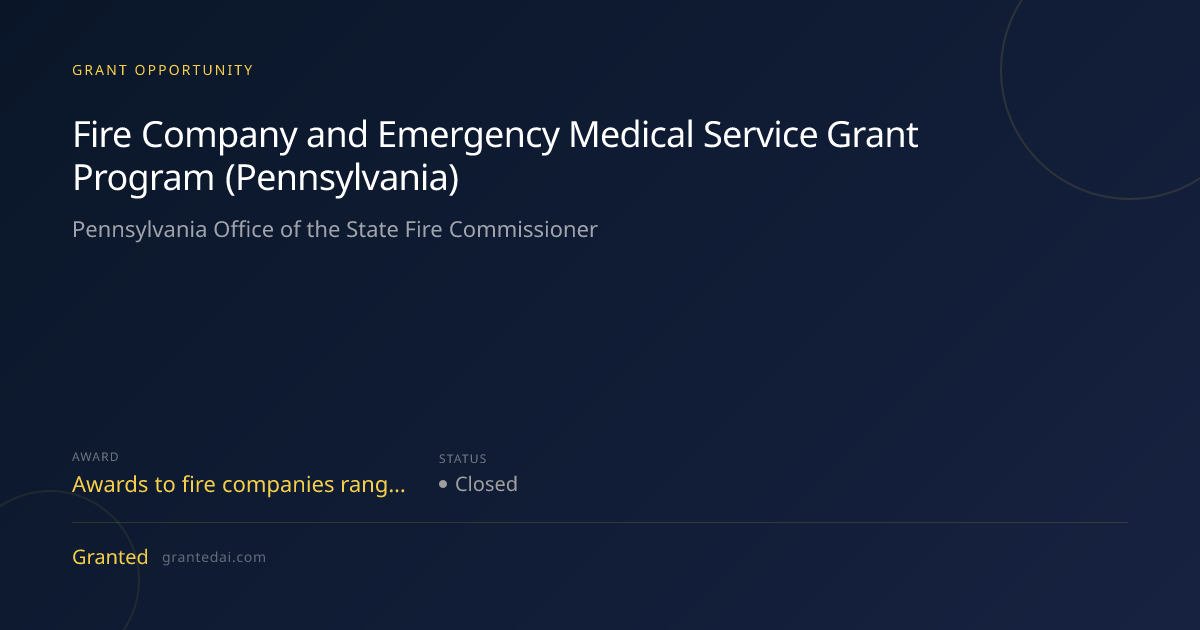 Fire Company and Emergency Medical Service Grant Program (Pennsylvania ...