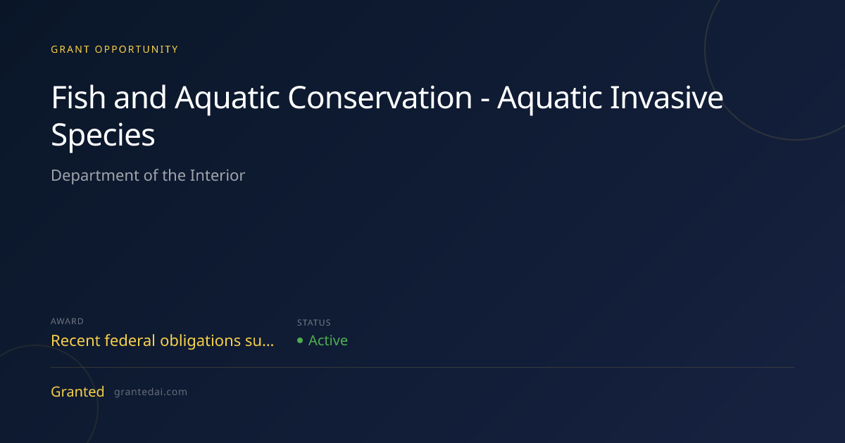 Fish and Aquatic Conservation - Aquatic Invasive Species (2026 ...