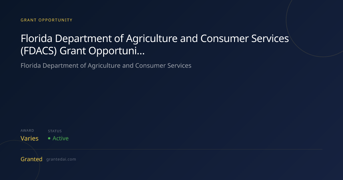 Florida Department of Agriculture and Consumer Services (FDACS) Grant ...