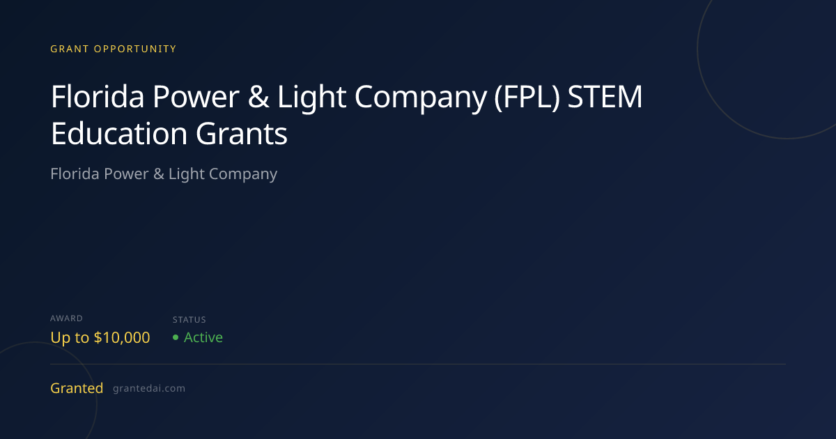 Florida Power & Light Company (FPL) STEM Education Grants (2026 ...