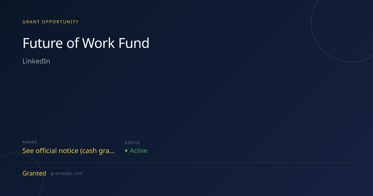 $300K for Nonprofits: Future of Work Fund 2026 | Granted AI