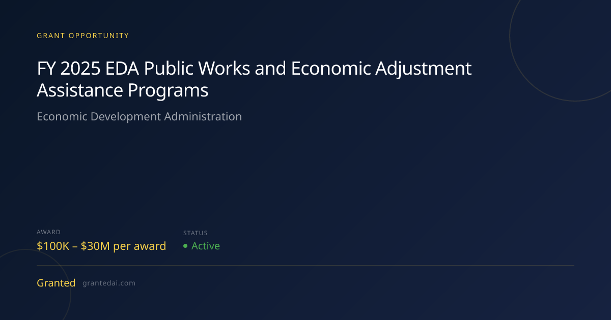 FY 2025 EDA Public Works and Economic Adjustment Assistance Programs ...