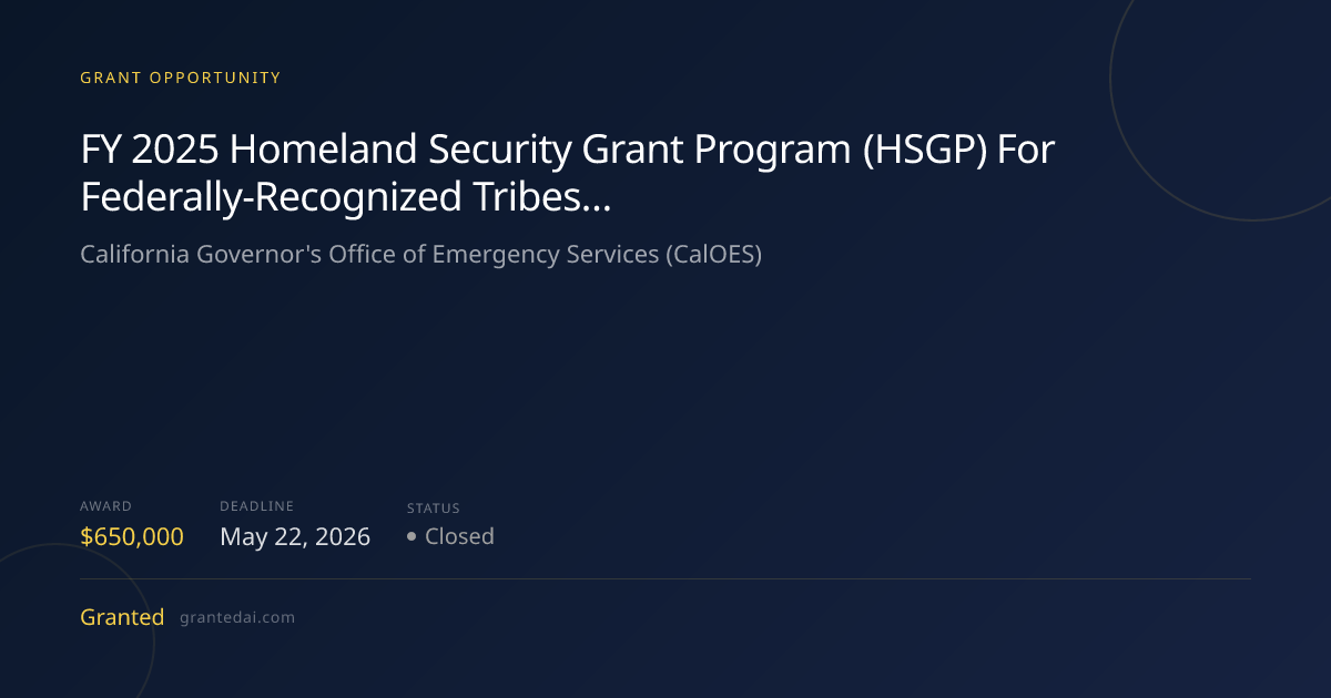 FY 2025 Homeland Security Grant Program (HSGP) For Federally-Recognized ...