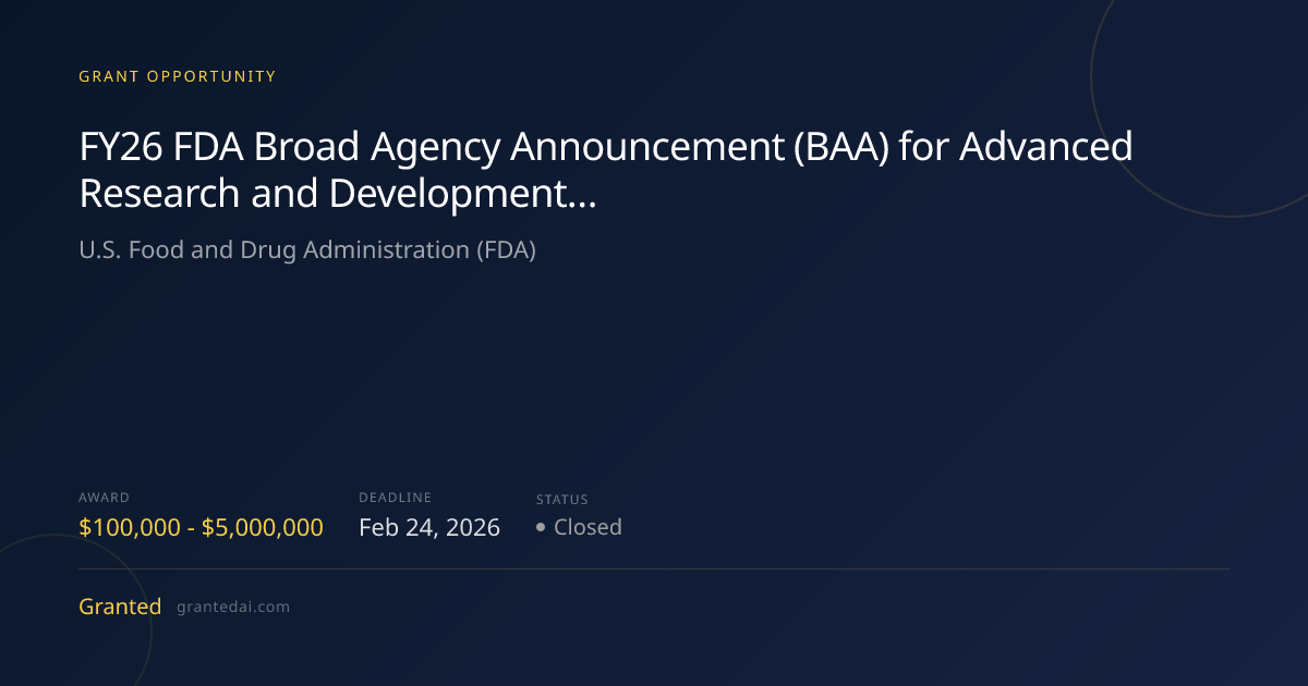 FY26 FDA Broad Agency Announcement (BAA) for Advanced Research and ...