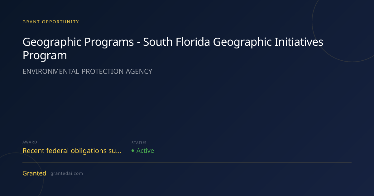Geographic Programs - South Florida Geographic Initiatives Program ...