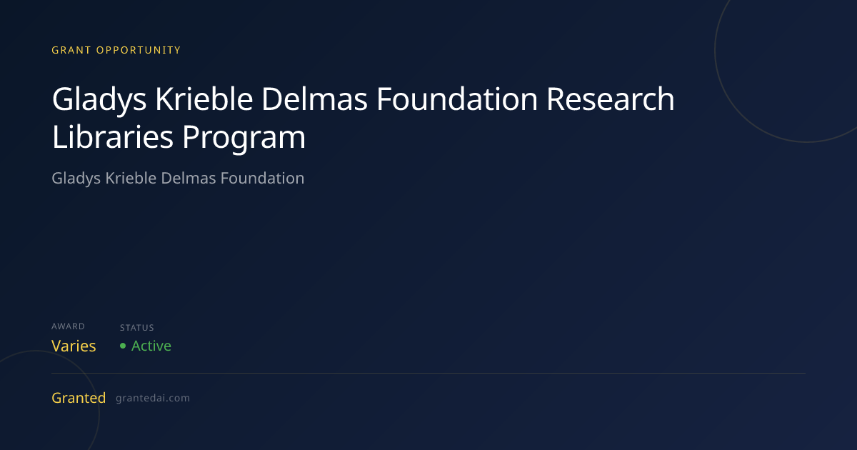 Gladys Krieble Delmas Foundation Research Libraries Program (2026 ...