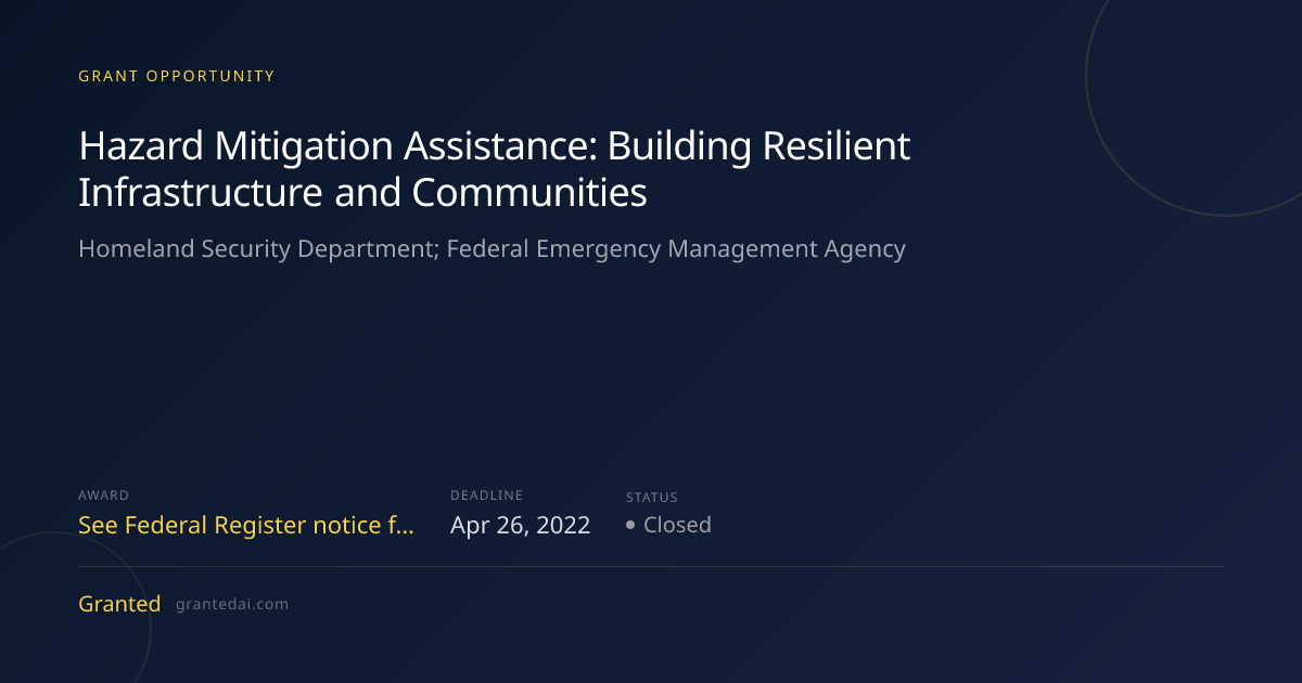 Hazard Mitigation Assistance: Building Resilient Infrastructure and ...