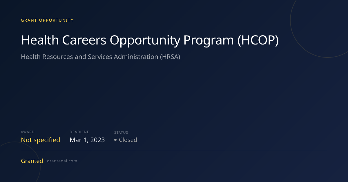 Health Careers Opportunity Program (HCOP) (2026) | Granted AI