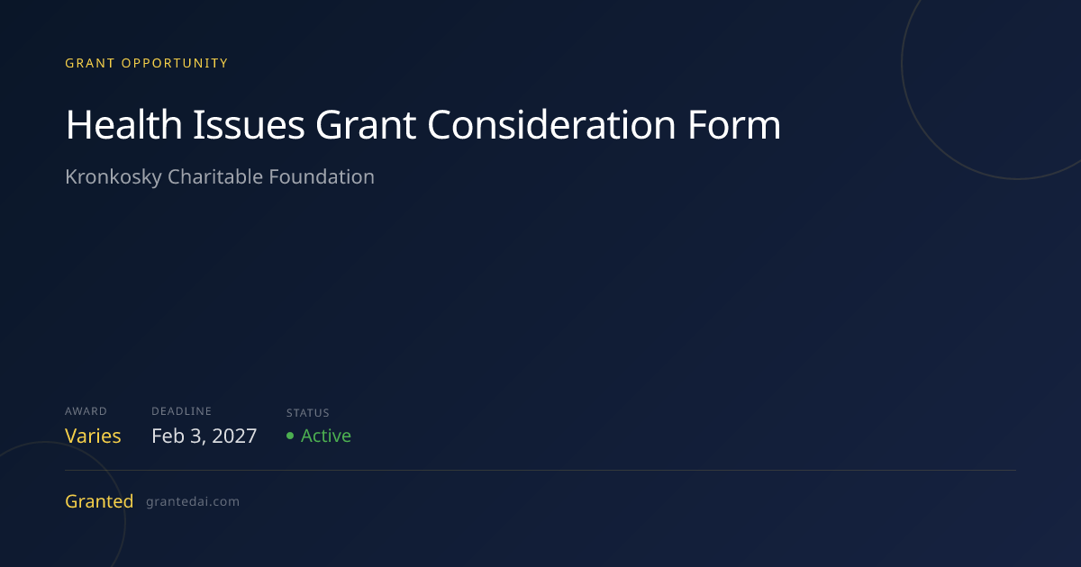 Health Issues Grant Consideration Form (2027) | Granted AI