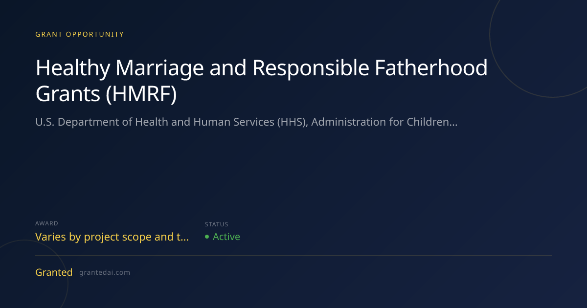 Healthy Marriage and Responsible Fatherhood Grants (HMRF) (2026 ...