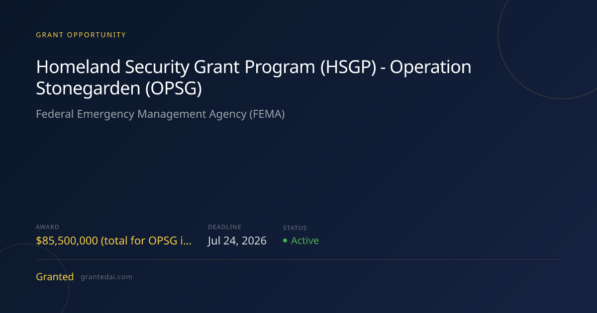 Homeland Security Grant Program (HSGP) - Operation Stonegarden (OPSG ...