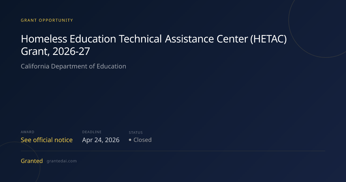Homeless Education Technical Assistance Center (HETAC) Grant, 2026‑27 ...