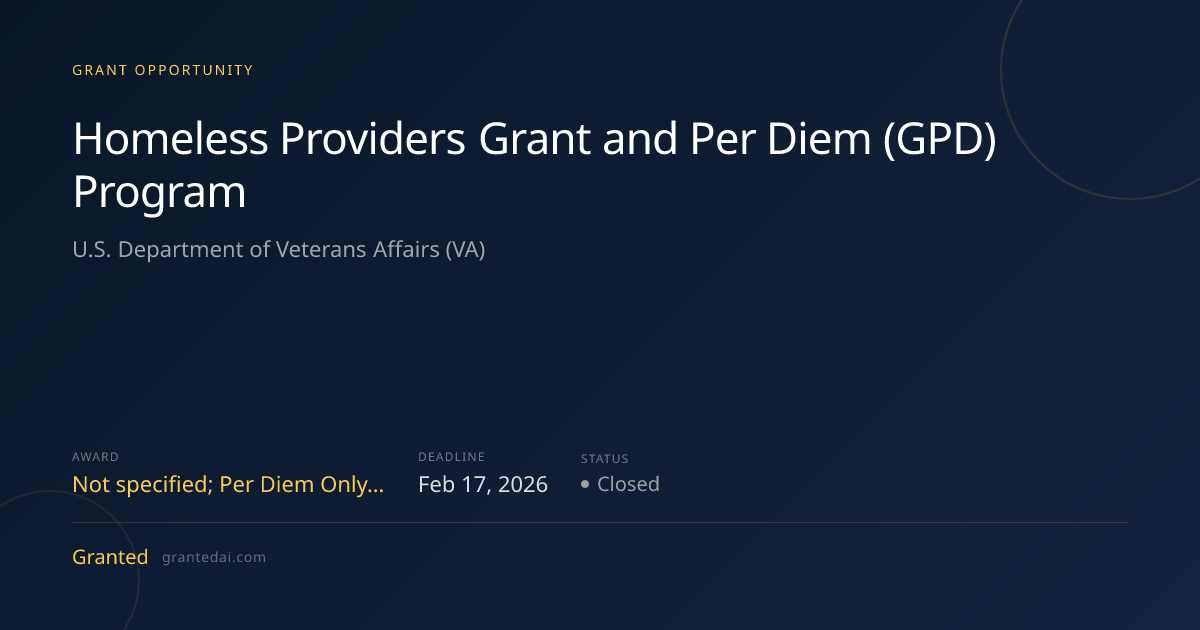 Homeless Providers Grant and Per Diem (GPD) Program (2026) | Granted AI