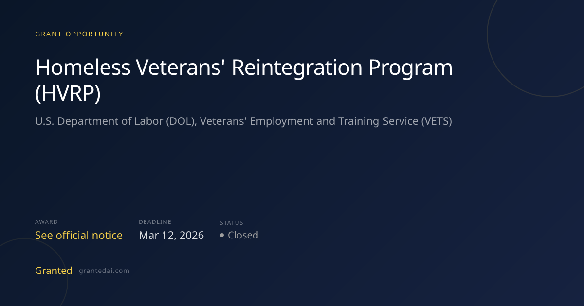 Homeless Veterans' Reintegration Program (HVRP) (2026) | Granted AI