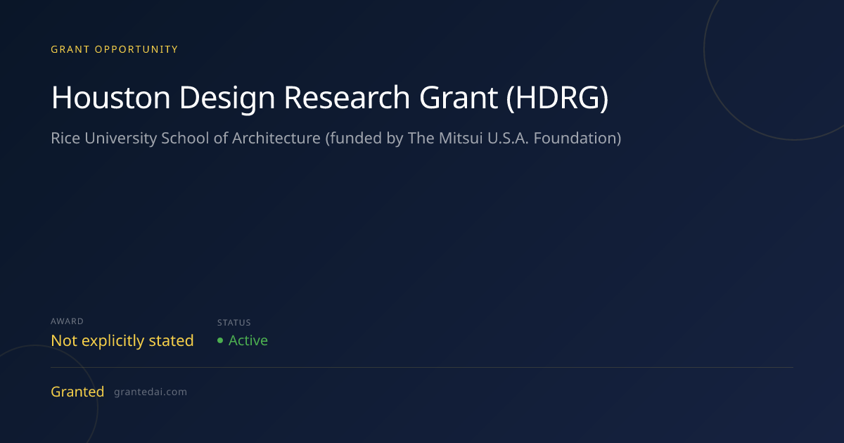 Houston Design Research Grant (HDRG) (2026) | Granted AI