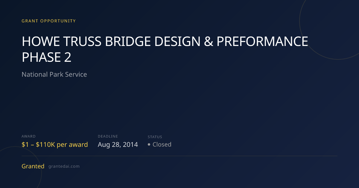 HOWE TRUSS BRIDGE DESIGN & PREFORMANCE PHASE 2 (2014) | Granted AI