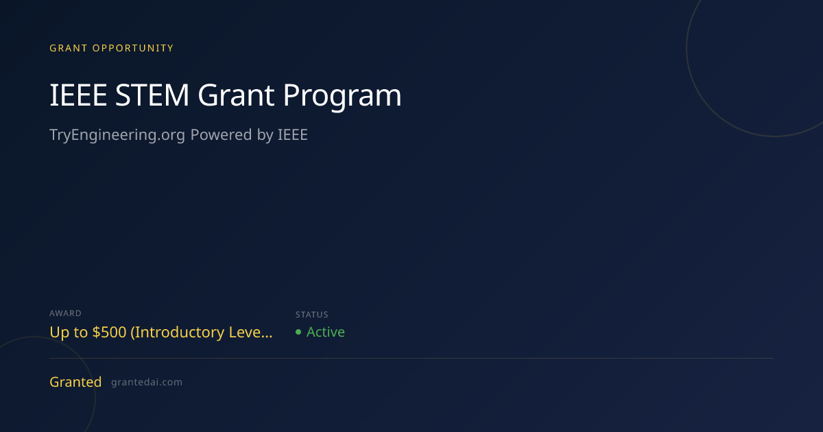 $2K for Individuals: IEEE STEM Grant Program 2026 | Granted AI