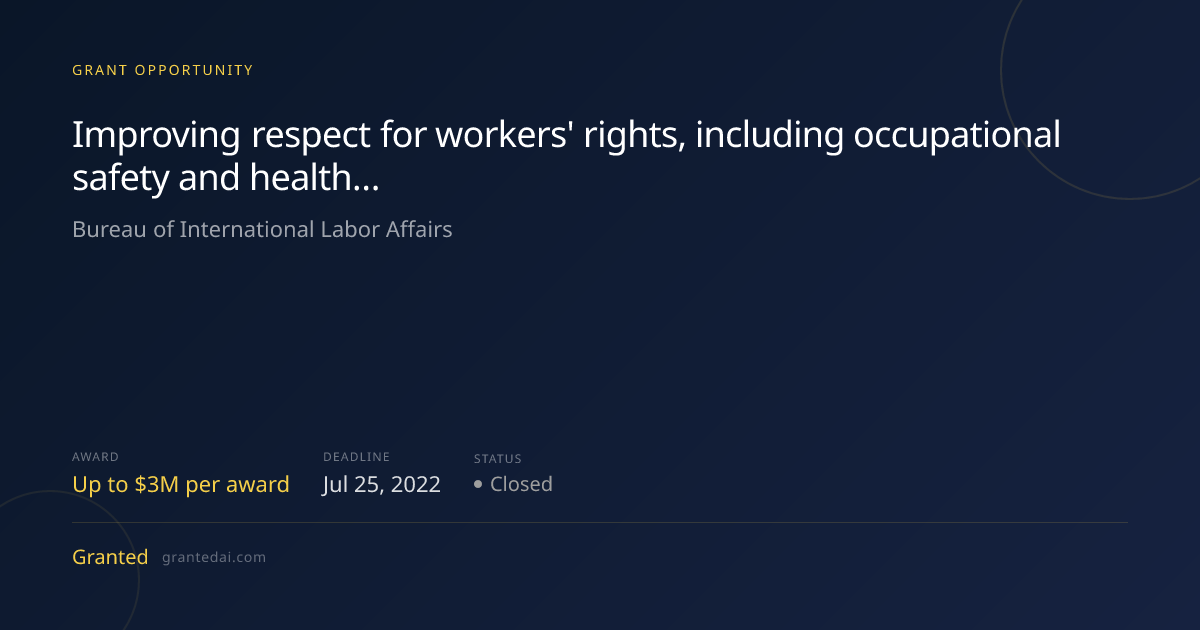 Improving respect for workers' rights, including occupational safety ...