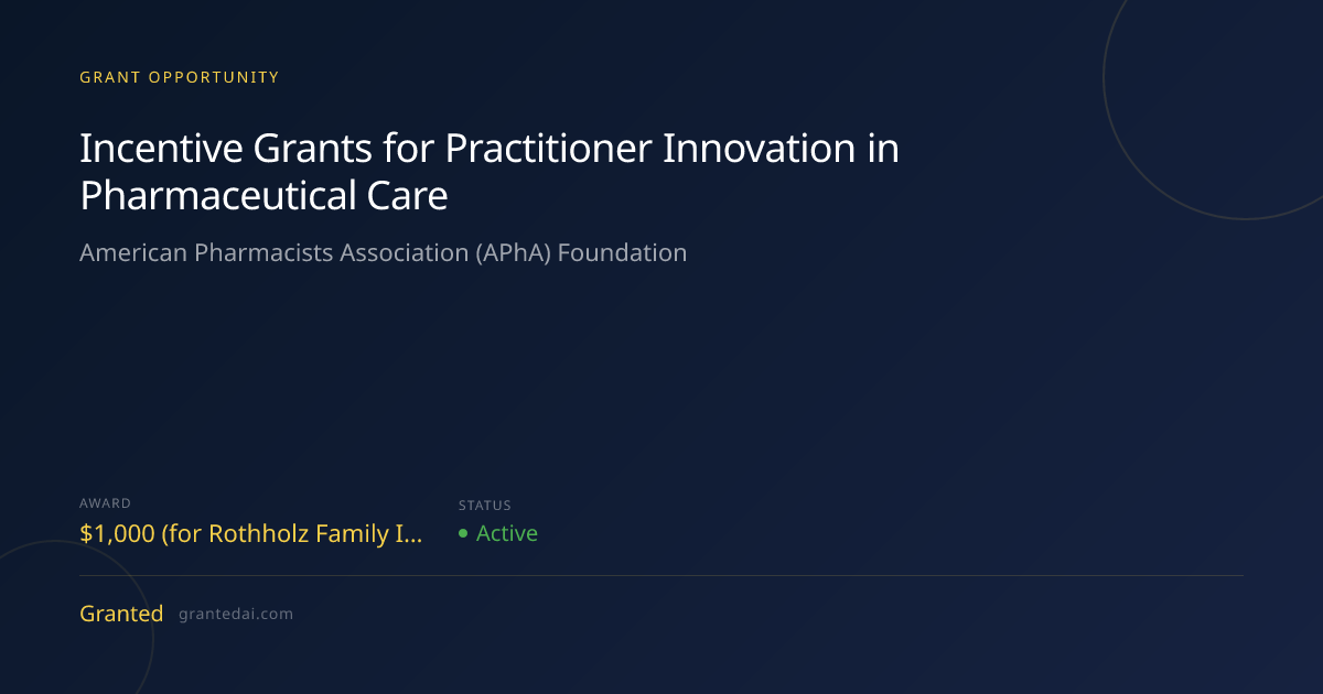 Incentive Grants for Practitioner Innovation in Pharmaceutical Care ...