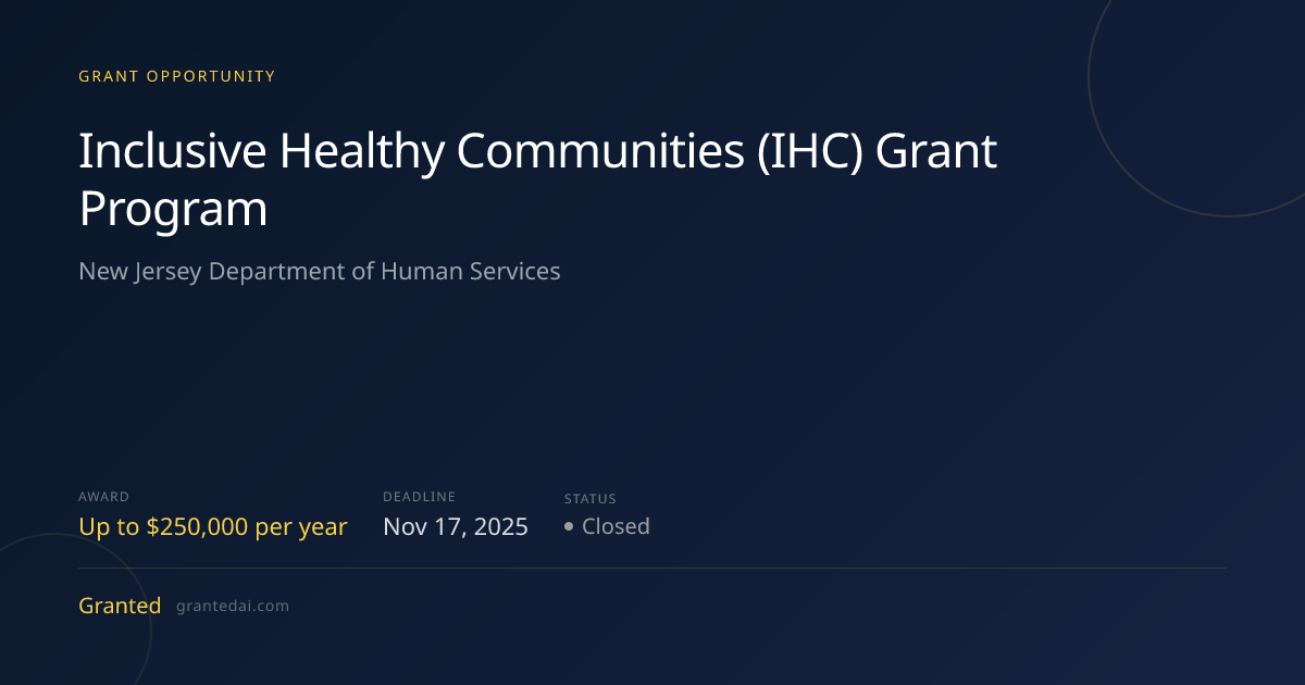 Inclusive Healthy Communities (IHC) Grant Program (2026) | Granted AI