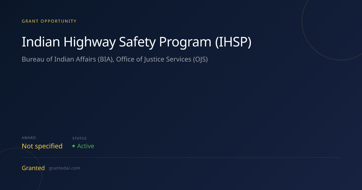 Indian Highway Safety Program (IHSP) (2026) | Granted AI