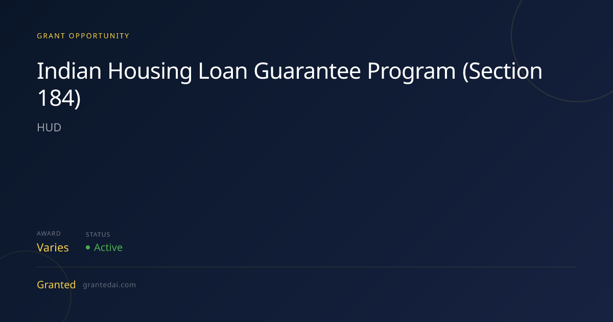 Indian Housing Loan Guarantee Program (Section 184) (2026) | Granted AI