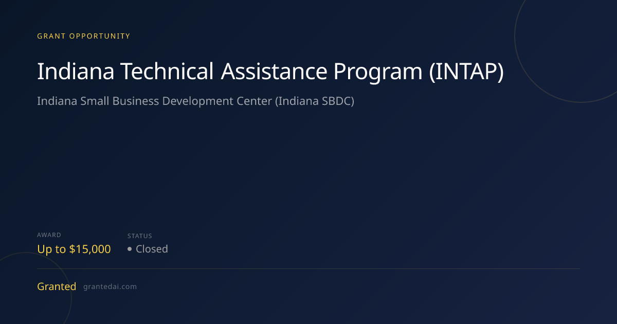 Indiana Technical Assistance Program (INTAP) (2026) | Granted AI