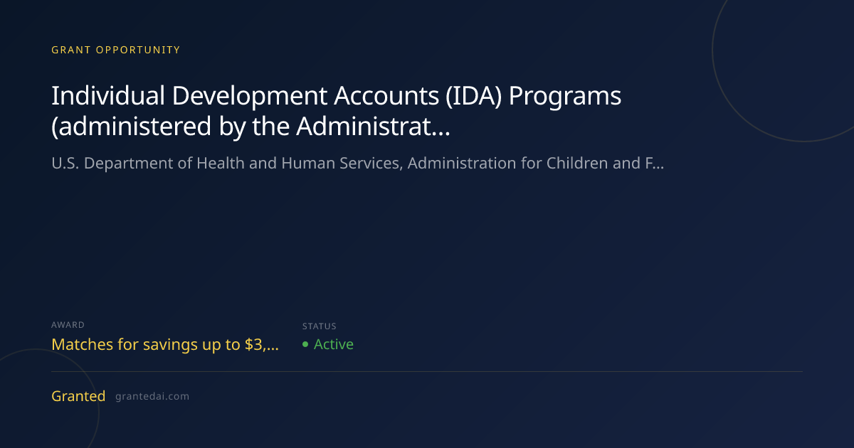 Individual Development Accounts (IDA) Programs (administered by the ...