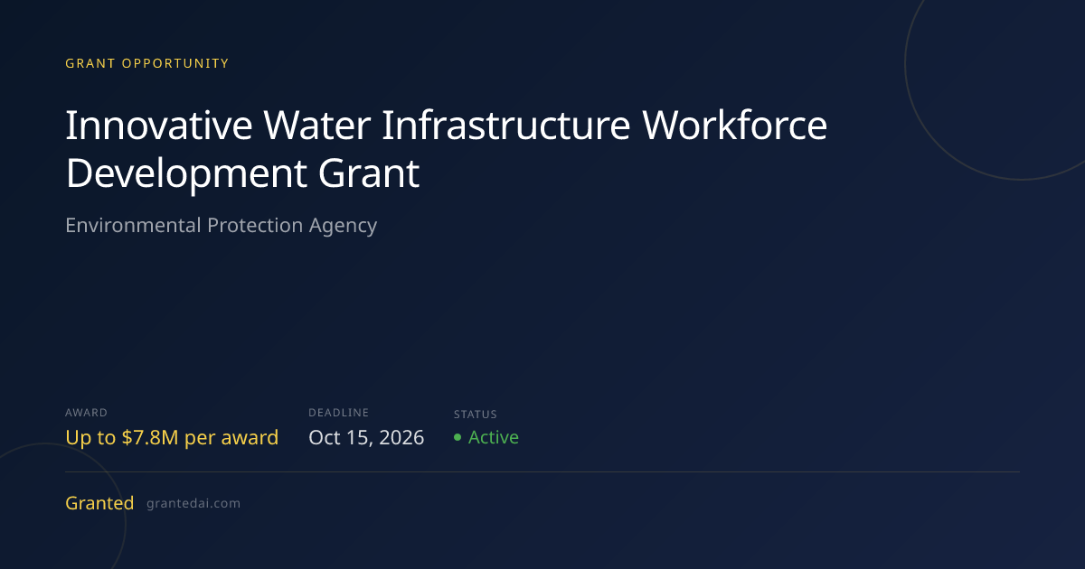 Innovative Water Infrastructure Workforce Development Grant (2026 ...