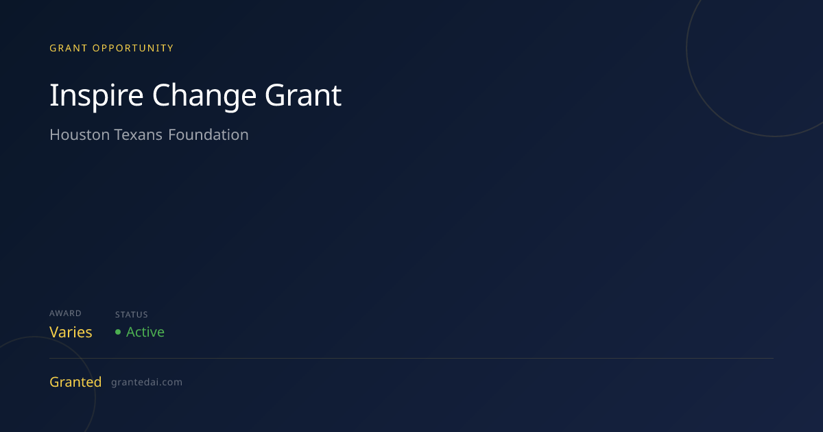 Inspire Change Grant (2026) | Granted AI