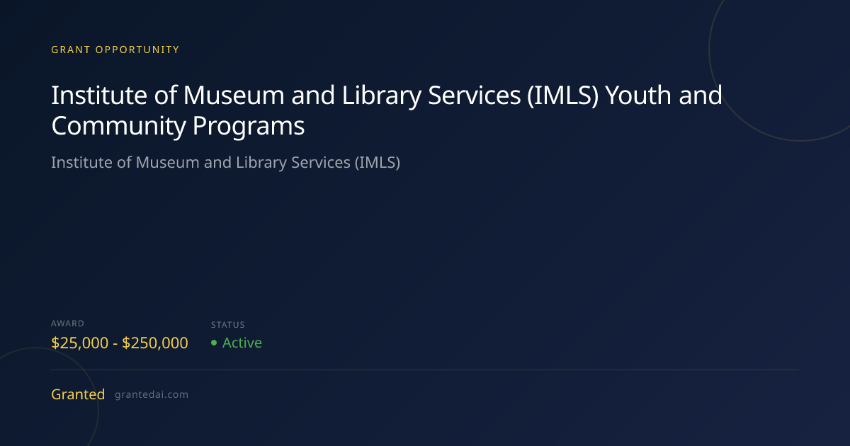 Institute of Museum and Library Services (IMLS) Youth and Community ...