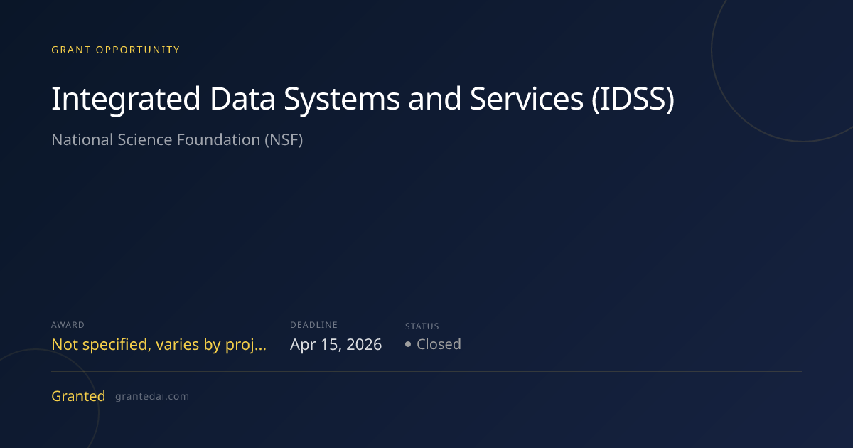 Integrated Data Systems and Services (IDSS) (2026) | Granted AI