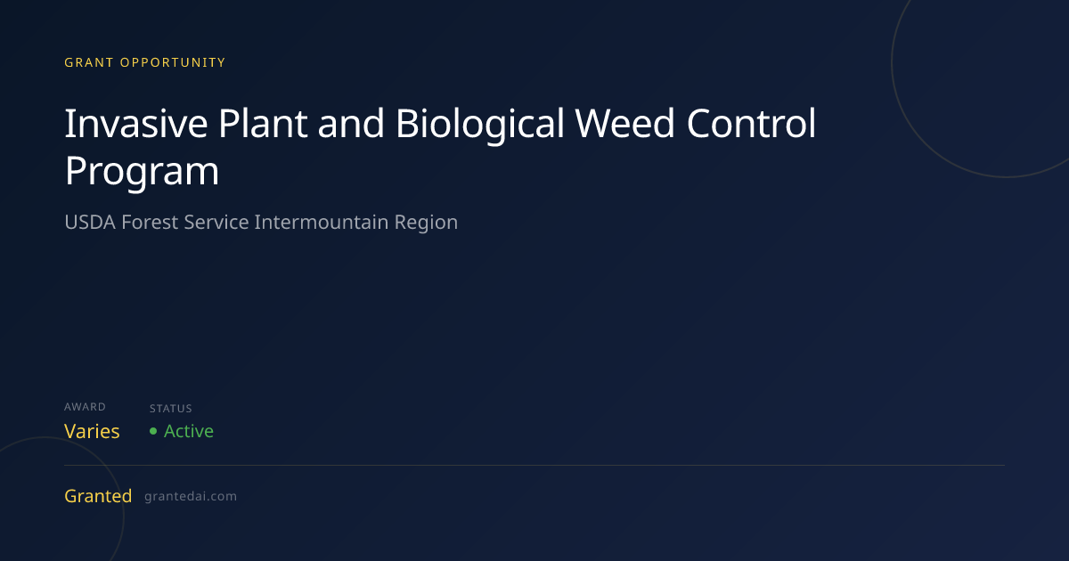 Invasive Plant and Biological Weed Control Program (2026) | Granted AI