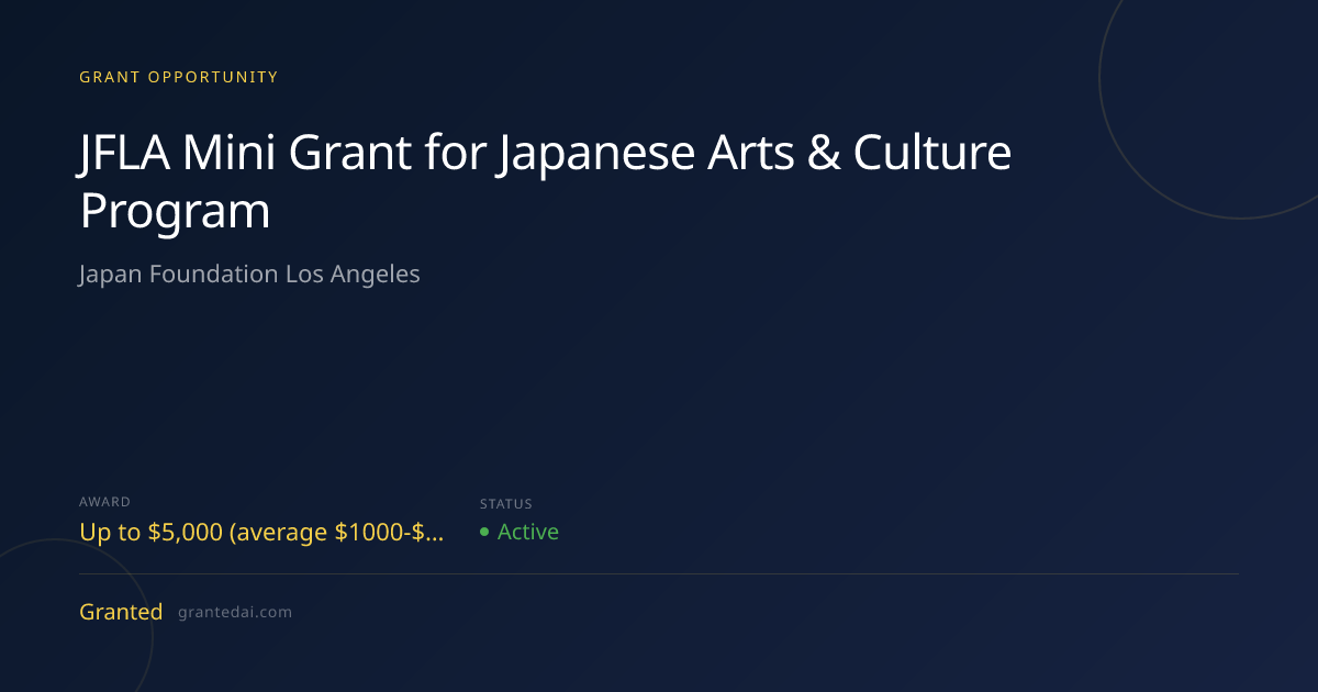JFLA Mini Grant for Japanese Arts & Culture Program (2026) | Granted AI