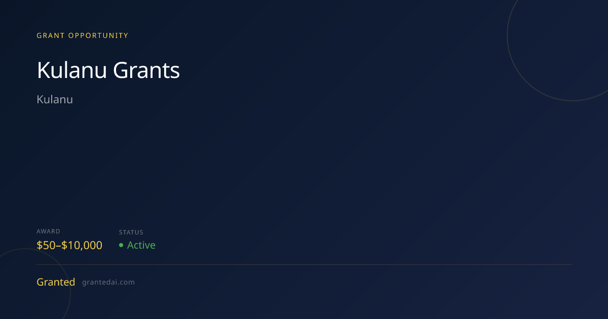 Kulanu Grants (2026) | Granted AI