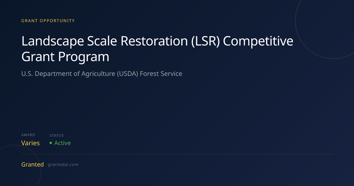 landscape-scale-restoration-lsr-competitive-grant-program-2026