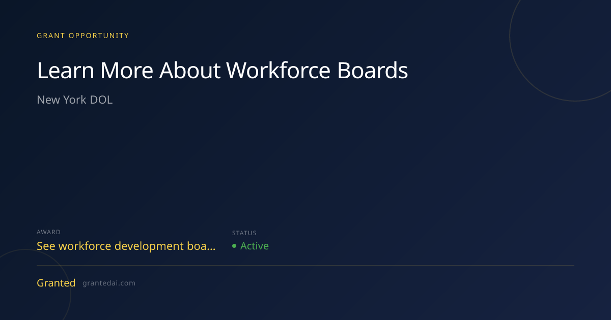 Learn More About Workforce Boards (2026) | Granted AI