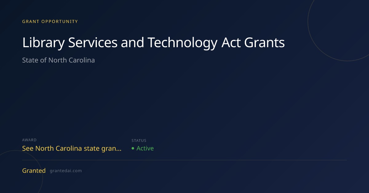 Library Services and Technology Act Grants (2026) | Granted AI