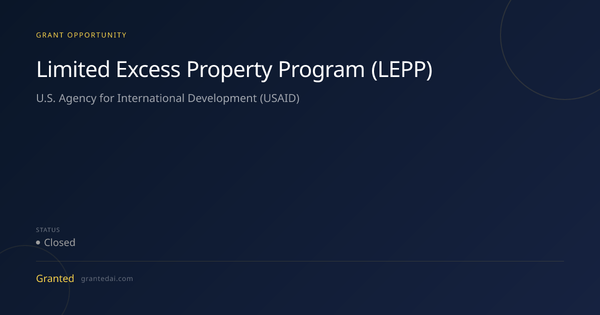 Limited Excess Property Program (LEPP) (2026) | Granted AI