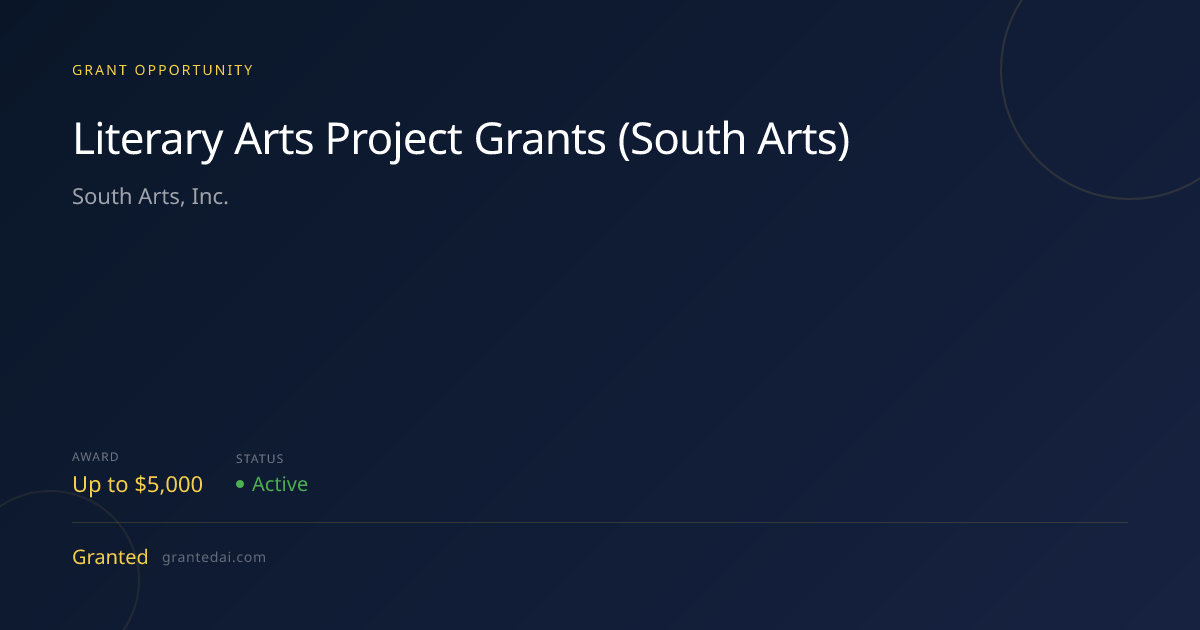 Literary Arts Project Grants (South Arts) (2026) | Granted AI