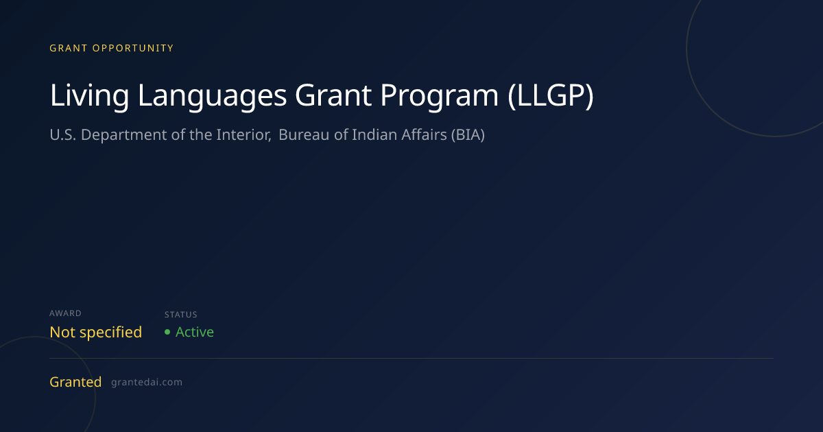 Living Languages Grant Program (LLGP) (2026) | Granted AI