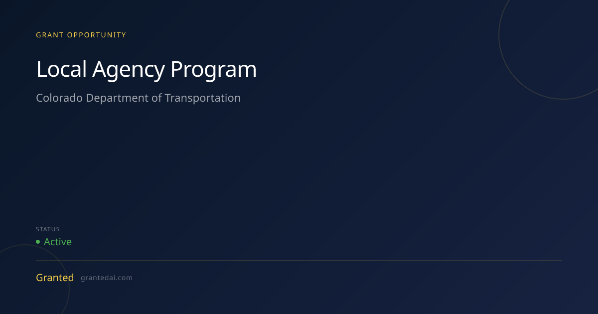 Local Agency Program (2026) | Granted AI