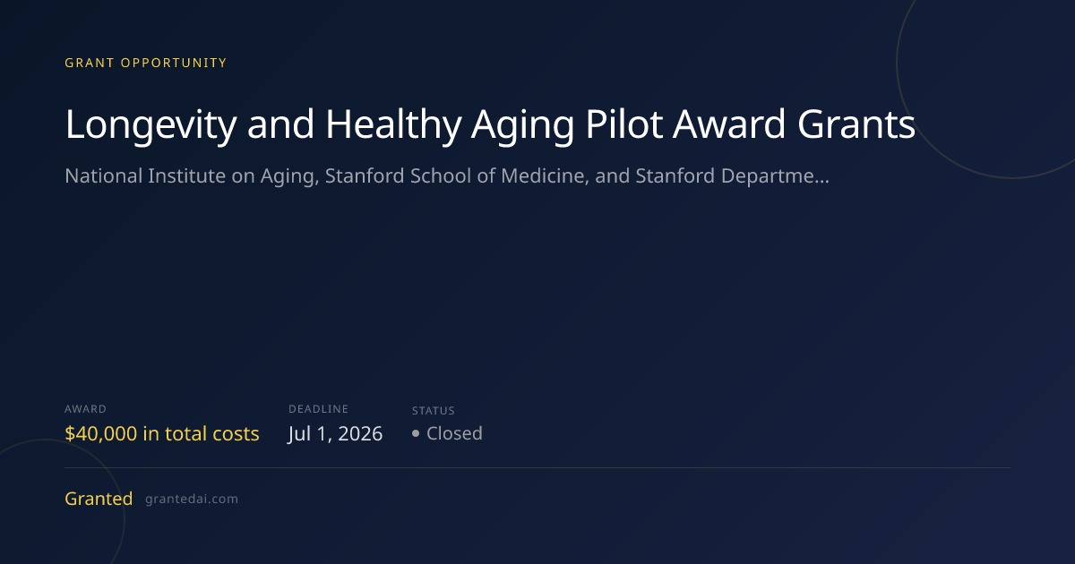 Longevity and Healthy Aging Pilot Award Grants (2026) | Granted AI